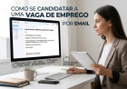 Como se candidatar a uma vaga de emprego por e-mail.